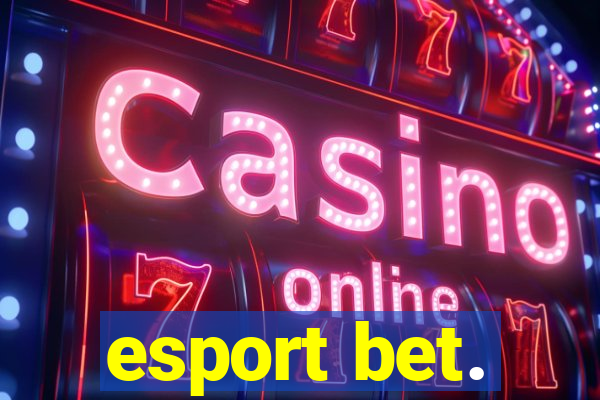 esport bet.